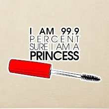 Na 99 percent som princezná