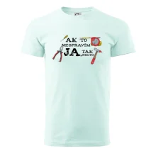 Ak to neopravim ja, tak nikto