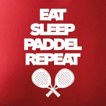 Eat sleep padiel repeat pod sebou
