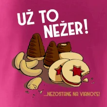 Už to nežer!