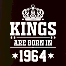 Kings are born in 1964