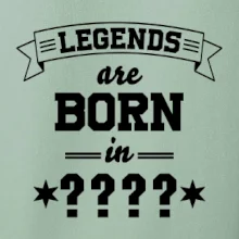 Legends are born in vlastný ročník