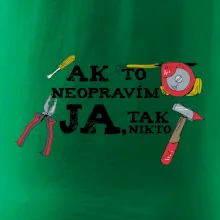 Ak to neopravim ja, tak nikto