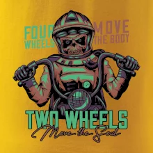 Two Wheels Move the Soul