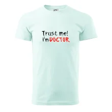 Trust me I´m  a Doctor / Ver mi som Doktor Trust me I´m  a Doctor / Ver mi som Doktor