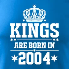 Kings are born in 2004