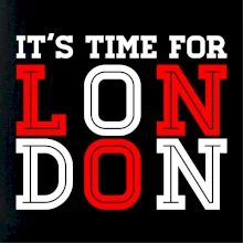 Its time for LONDON
