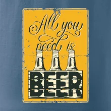 All you need is beer