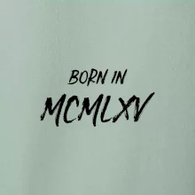 Born in - Rímske číslo 1965