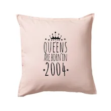 Queens are born in 2004