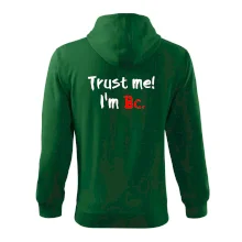 Trust me I´m  Bc. / Ver mi som Bc. Trust me I´m  Bc. / Ver mi som Bc.