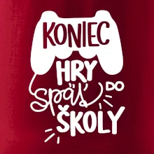 Koniec hry, späť do školy Koniec hry, späť do školy