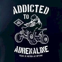 Addicted To Adrenaline Addicted To Adrenaline