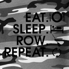 Eat sleep row repeat