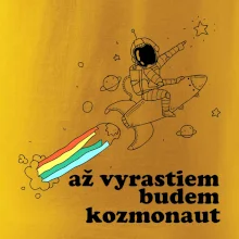 Až vyrastiem budem kozmonaut
