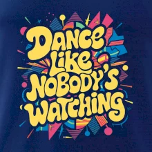 90s Dance like nobody watching