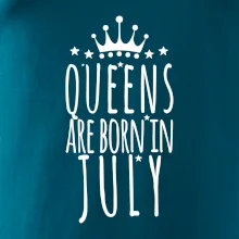 Queens are born in July