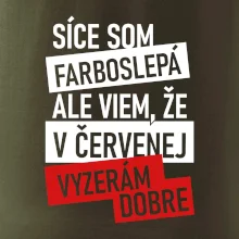 Síce som farboslepá, ale viem, že v červenej vyzerám dobre