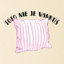 Toto nie je vankúš - ružový