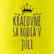 Kráľovné sa rodia v júli