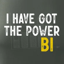 I have got the power bi