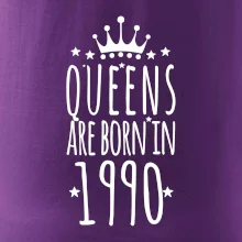 Queens are born in 1990