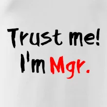Trust me I´m  Mgr. / Ver mi som Magister.