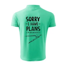 Sorry I have plans - architect