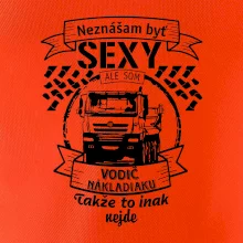 Neznášam byť sexy - Vodič nákladiaku