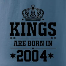 Kings are born in 2004 Kings are born in 2004