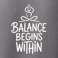 Balance begins within nápis