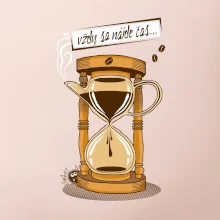 Vždy sa nájde čas na kávu (Pecka design)