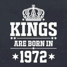 Kings are born in 1972
