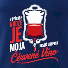 V prípade núdze je moja krvná skupina červené víno