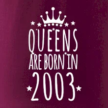 Queens are born in 2003