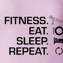 Fitness Eat Sleep Repeat