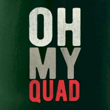 OH my Quad OH my Quad