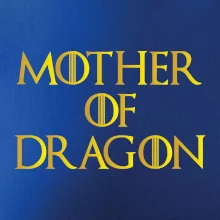 Mother of Dragon - Zlatá Mother of Dragon - Zlatá