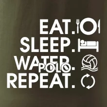 Eat sleep watter polo repeat