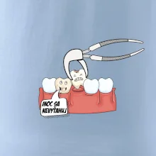 Moc sa nevyťahuj - zubár