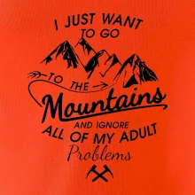 I just to go Mountains - Zahoď problémy a choď do hôr