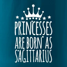 Princesses are born as Sagittarius - Strelec Princesses are born as Sagittarius - Strelec
