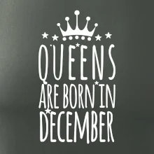 Queens are born in December