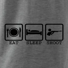 Eat sleep shot Eat sleep shot