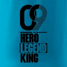 Hero, Legend, King 2009