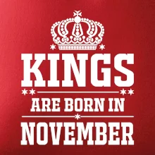 Kings are born in November Kings are born in November