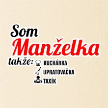 Som manželka takže...