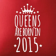 Queens are born in 2015