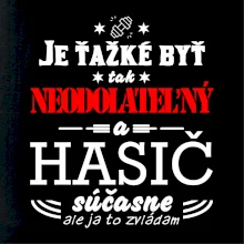 Neodolateľný hasič Neodolateľný hasič