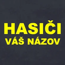 Hasiči - žltý nápis - váš názov zboru Hasiči - žltý nápis - váš názov zboru